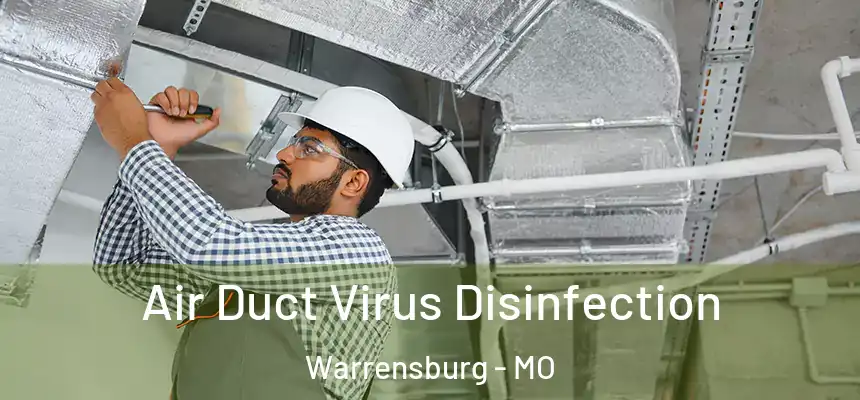  Air Duct Virus Disinfection Warrensburg - MO