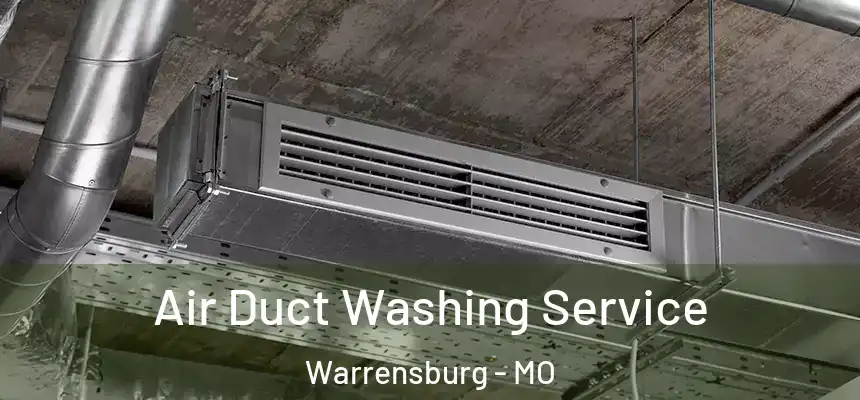  Air Duct Washing Service Warrensburg - MO