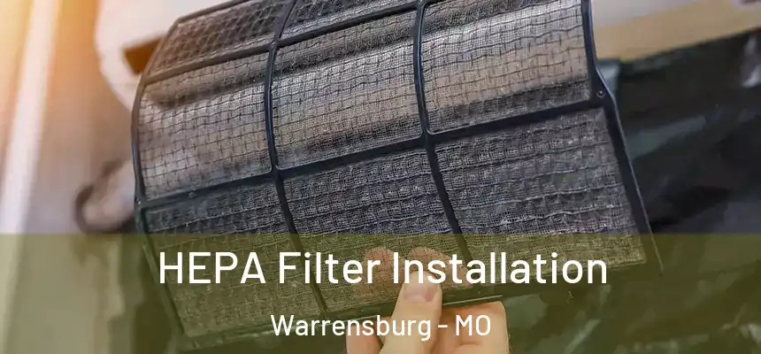  HEPA Filter Installation Warrensburg - MO