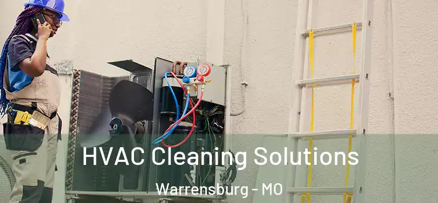  HVAC Cleaning Solutions Warrensburg - MO