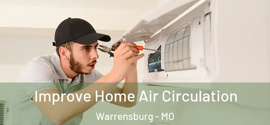  Improve Home Air Circulation Warrensburg - MO