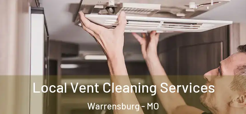  Local Vent Cleaning Services Warrensburg - MO
