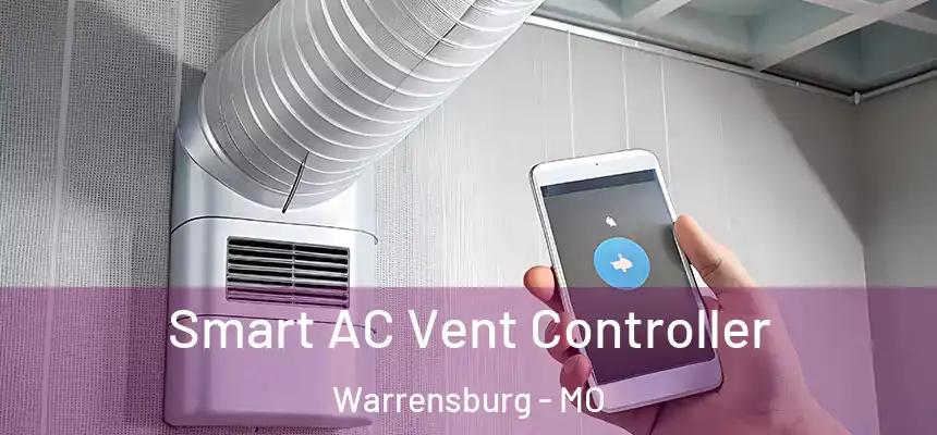  Smart AC Vent Controller Warrensburg - MO